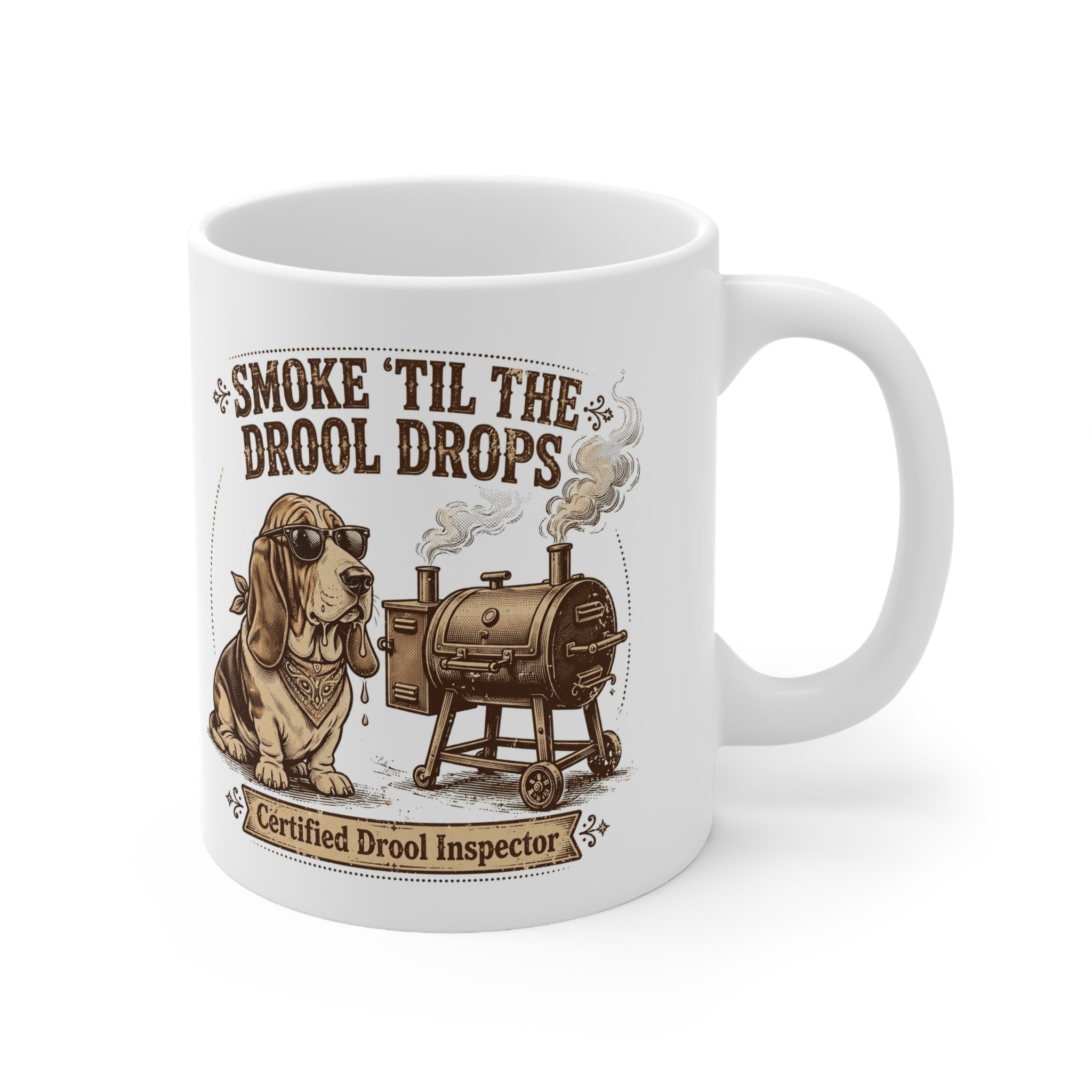 Smoking Dog Mug – “Smoke ’Til The Drool Drops” Ceramic Coffee Cup (Certified Drool Inspector)